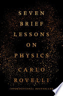 Seven Brief Lessons in Physics